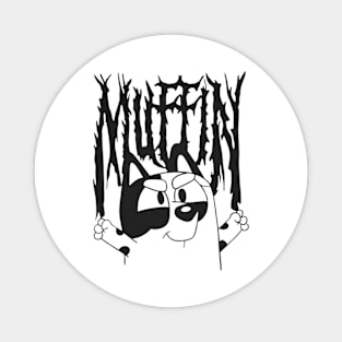 muffin metal funny Magnet